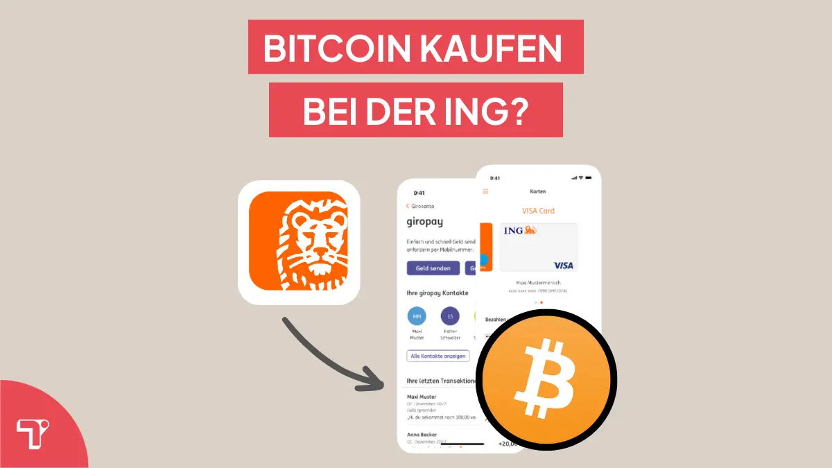 Mit ING DiBa Bitcoin kaufen? Das musst du wissen!