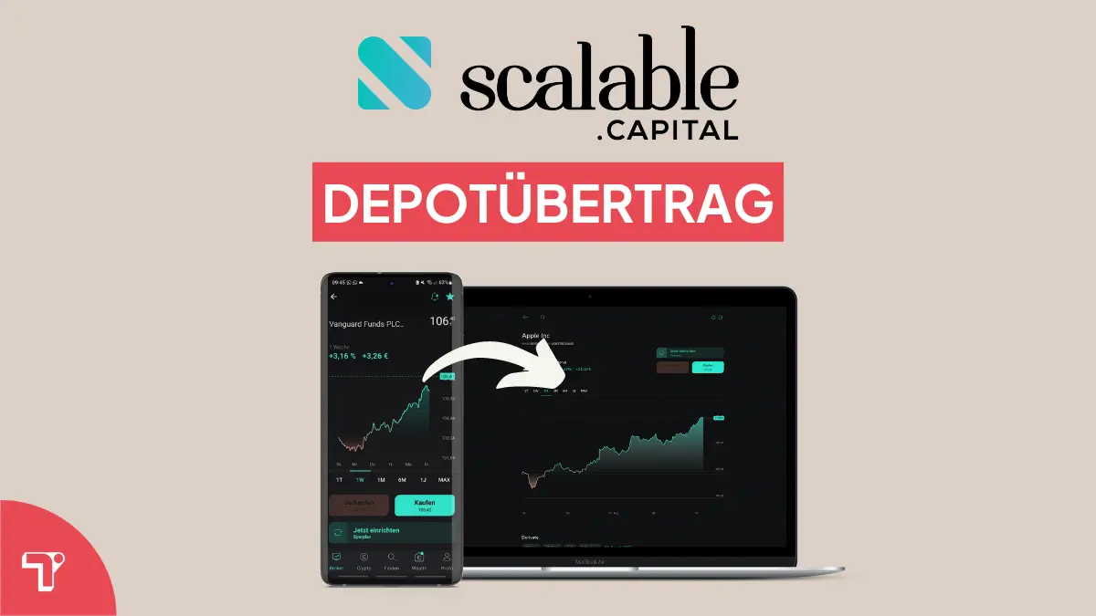 Scalable Capital Depotübertrag + bis zu 2500€ Prämie