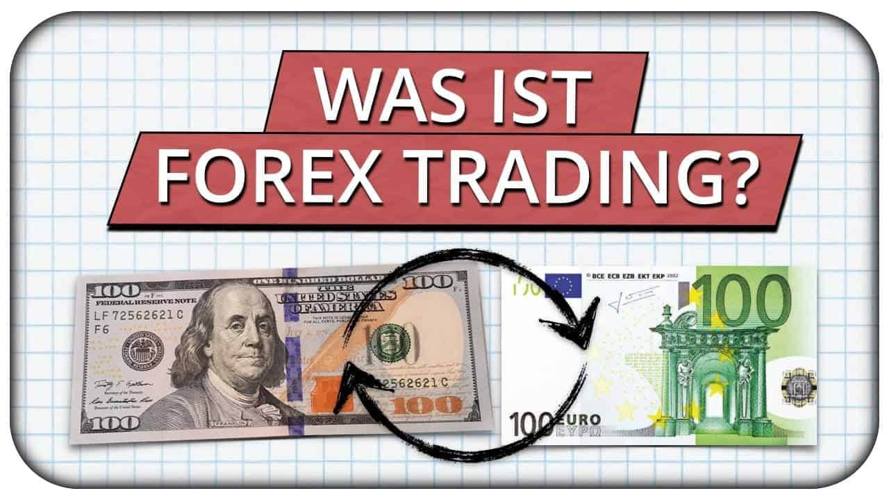 Was ist Forex-Trading