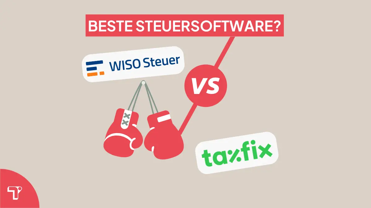 Taxfix oder WISO: Welche Steuersoftware ist besser?