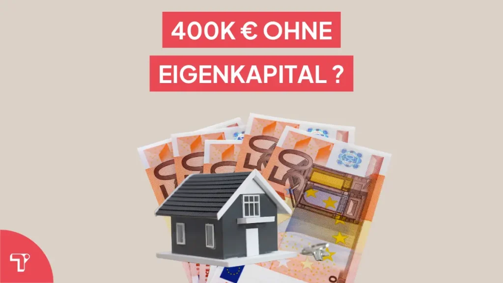 400000 euro kredit ohne eigenkapital