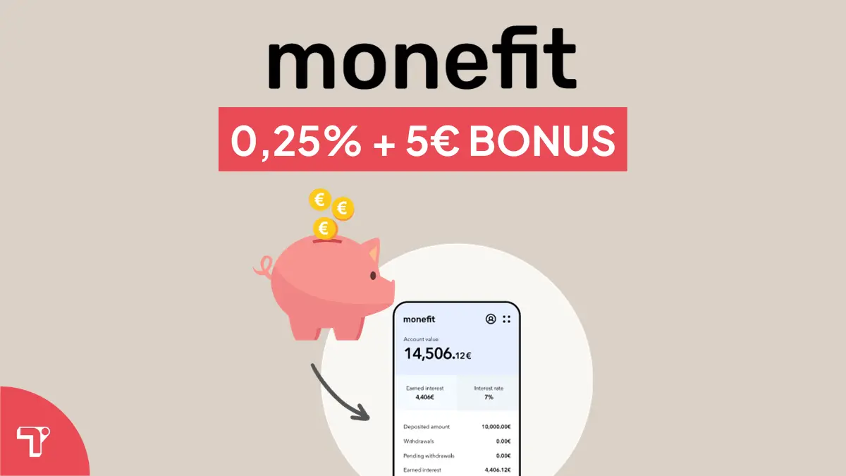 Monefit Smartsaver Cashback: 0,25% Bonus + 5€