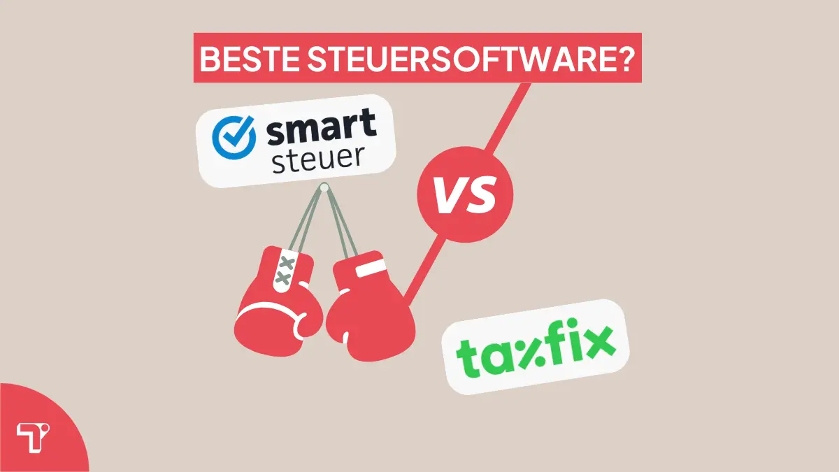 Smartsteuer oder Taxfix: Welche Steuersoftware ist besser?