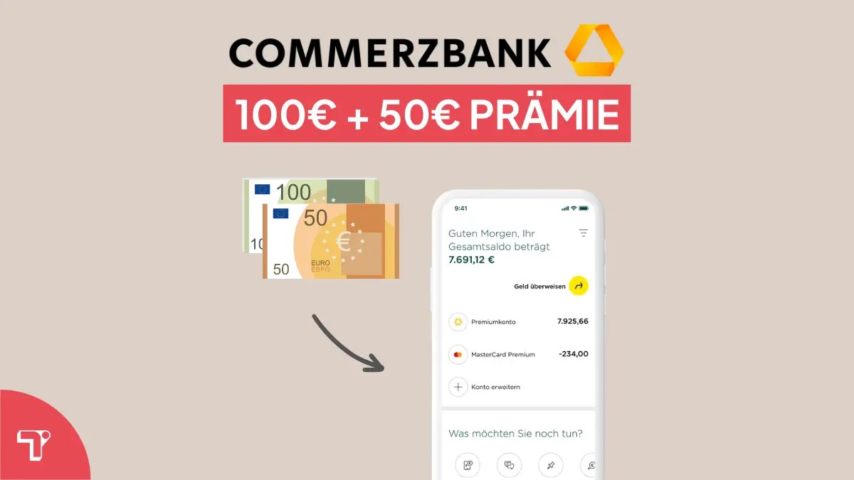 Commerzbank Referral Bonus: Bis 100€ + 50€ Prämie!