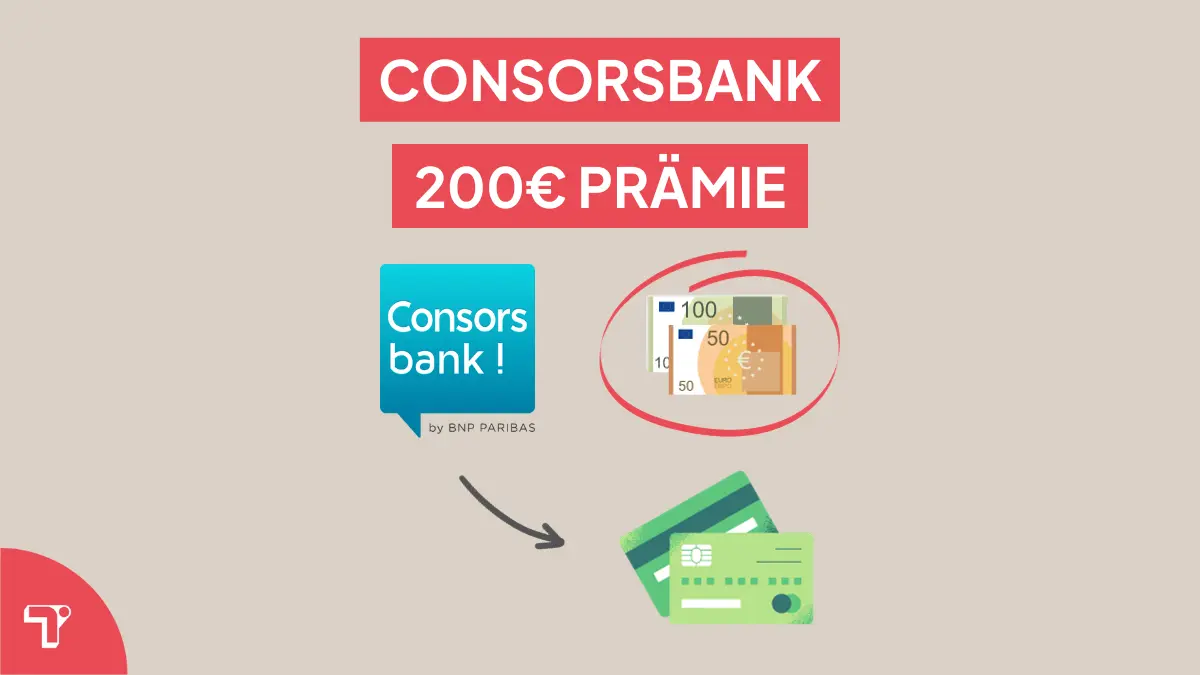 Consorsbank Neukunden Prämie: 200€ + 3,75% Zinsen