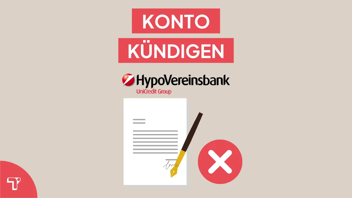 Hypovereinsbank Konto kündigen: schnell & sicher inkl. Vorlage
