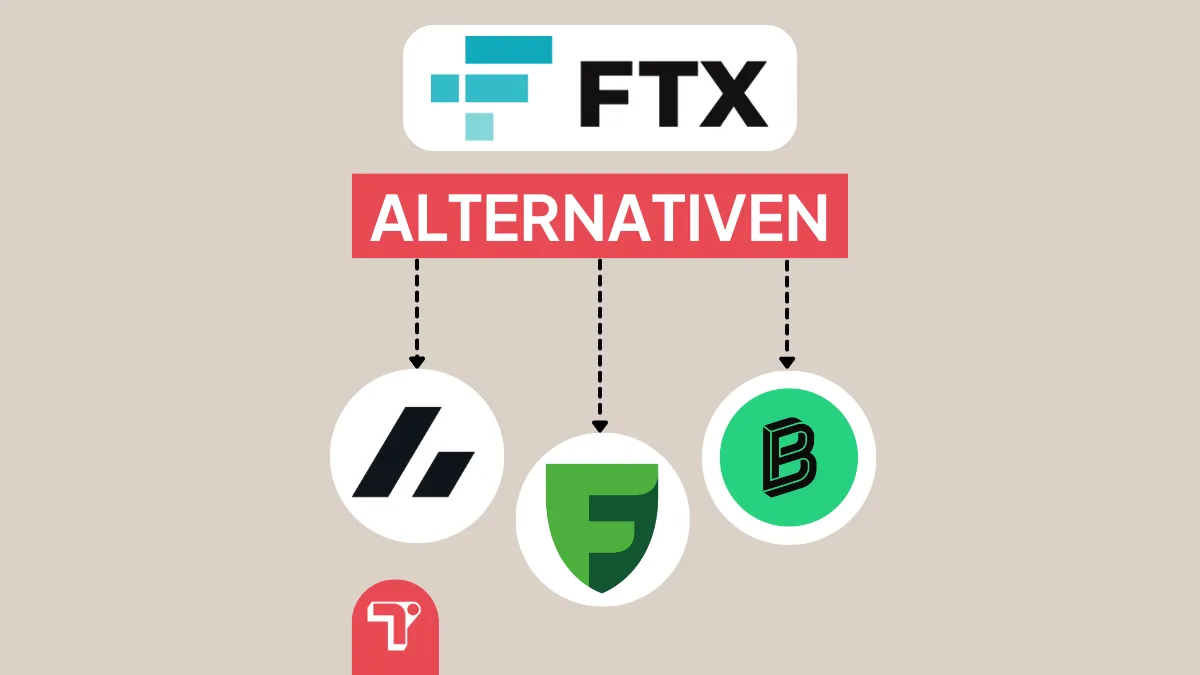 Top 3 FTX Alternativen im Überblick: günstig & seriös!