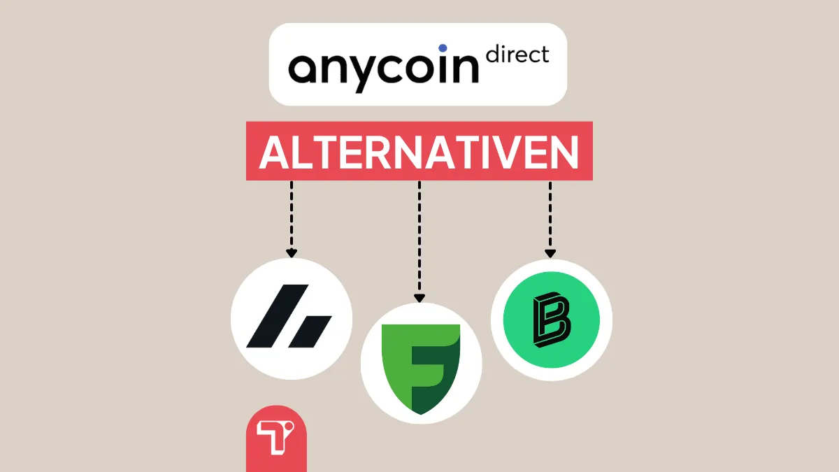 Top 3 Anycoin Direct Alternativen im Überblick: günstig & seriös!