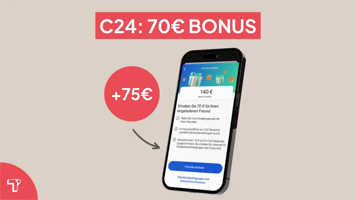 C24 Freunde werben – 70€ + 75€ Gutscheincode