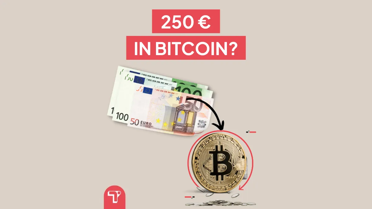 250 € in Bitcoin investieren