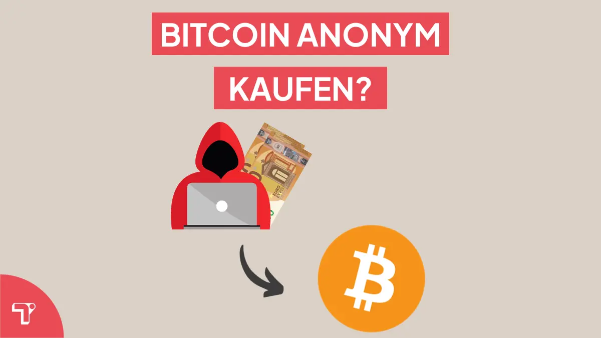 Bitcoins anonym kaufen