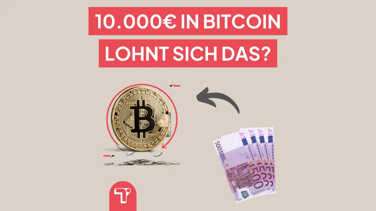 10.000 € in Bitcoin investieren