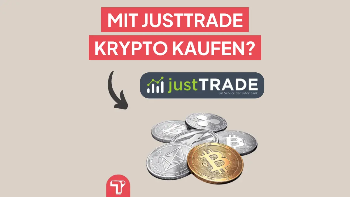 Mit Just Trade Krypto kaufen? Das musst du wissen!