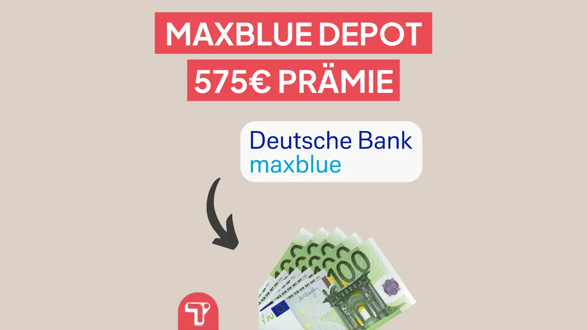 Maxblue Depotübertrag Anleitung + 575€ Prämie!