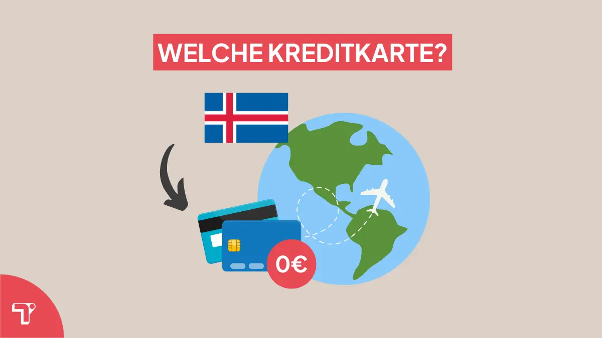 Welche Kreditkarte für Island? Die besten Kreditkarten im Vergleich!