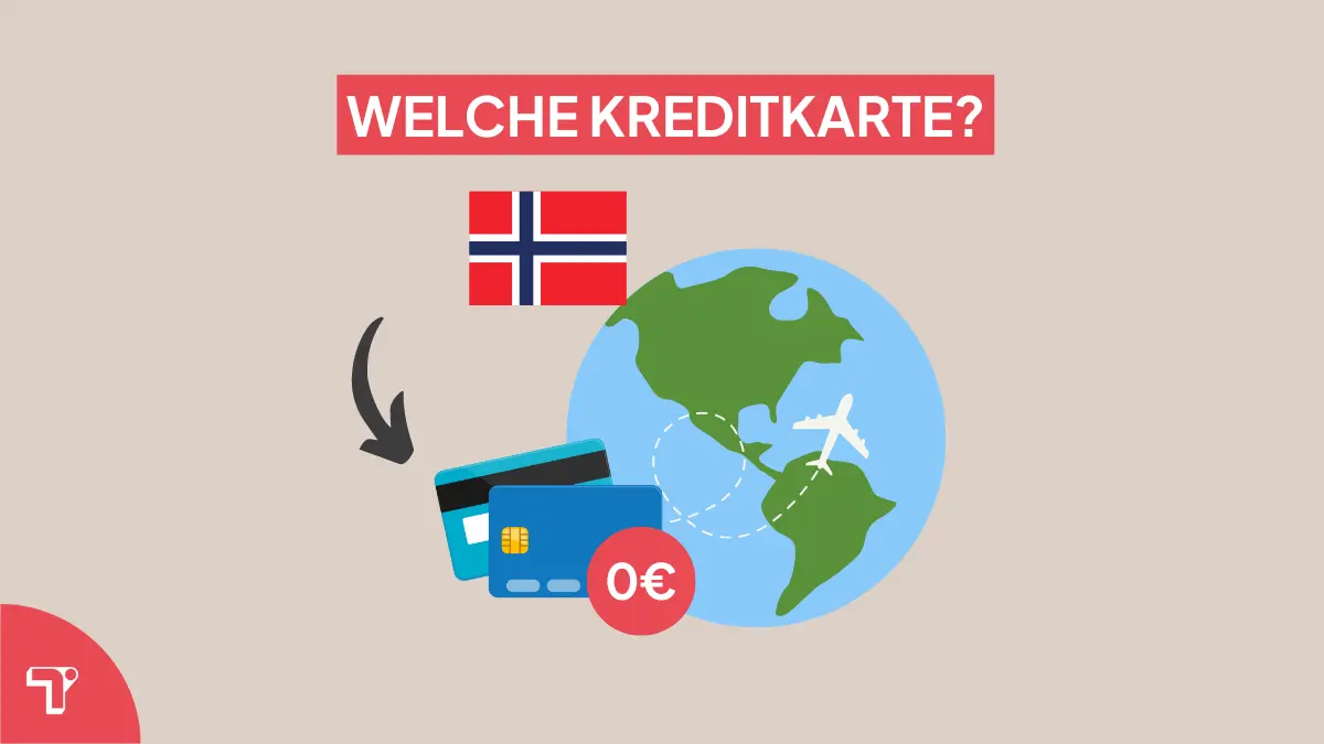 Welche Kreditkarte für Norwegen? Die besten Kreditkarten im Vergleich!