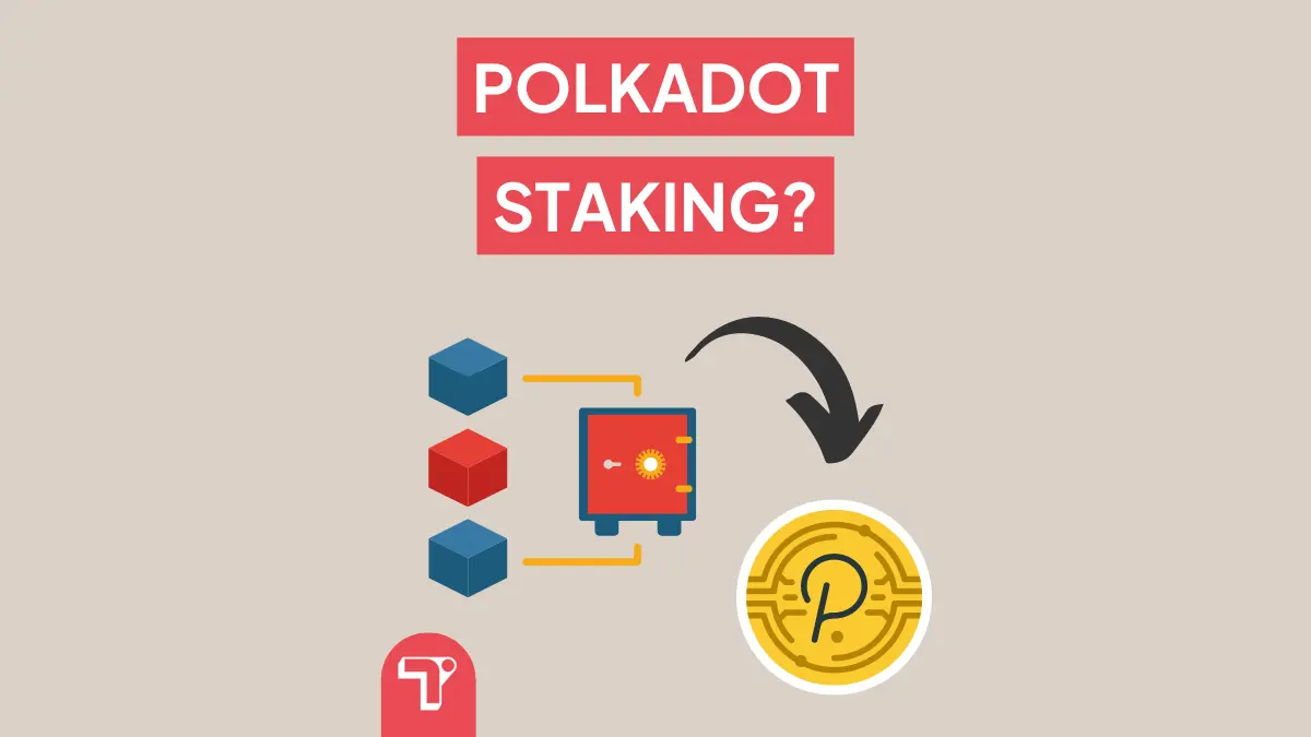 Polkadot Staking? Rendite, Erklärung & Anleitung
